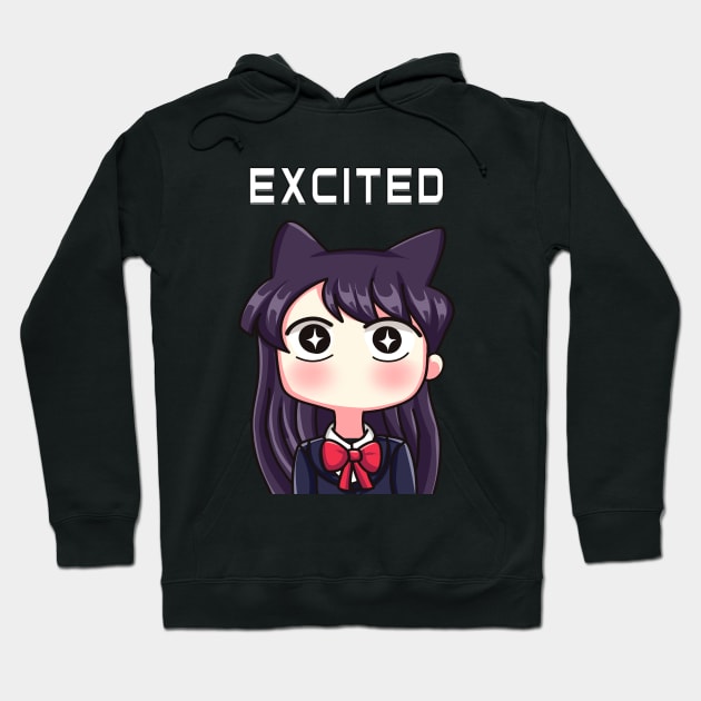 Komi Can't Communicate - Excited Hoodie by Dokey4Artist